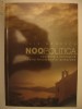 ILIE BADESCU - NOOPOLITICA sociologie noologica teoria {2005}