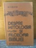 M. S. Belenki	- Despre mitologia si filozofia bibliei - 1982
