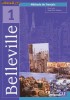 Belleville 1 Methode de francais - Flore Cuny