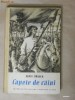 ALOIS JIRASEK - CAPETE DE CAINI ALOIS JIRASEK - CAPETE DE CAINI