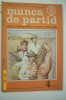 REVISTA COMUNISTA - MUNCA DE PERTID NR.4 - 1987