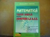 MATEMATICA-TESTE GRILA PT.ADMITERE LA A.S.E.