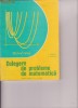 CULEGERE DE PROBLEME DE MATEMATICA CULEGERE DE PROBLEME DE MATEMATICA