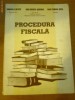 PROCEDURA FISCALA - DAN DROSU SAGUNA, DAN COMAN SOVA, SIMONA ILIESCU