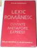 STELIAN DUMISTRACEL - LEXIC ROMANESC. CUVINTE, METAFORE, EXPRESII