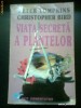 Viata Secreta A Plantelor - Peter Tompkins -Christopher Bird