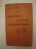 ORGANISME ECONOMIQUE ET DESORDRE SOCIAL - C. COLSON ORGANISME ECONOMIQUE ET DESORDRE SOCIAL - C. COLSON