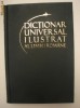 DICTIONAR UNIVERSAL ILUSTRAT AL LIMBII ROMANE - VOL 4 - JURNALUL NATIONAL