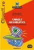 TAINELE INFORMATICII. Manual de informatica, clasele V-VIII