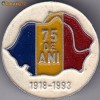 Insigna  jubiliara 1918-1993 75 de ani