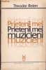 theodor balan prietenii mei muzicieni