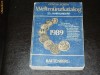 CATALOG MONEDE  WELTMUNZKATALOG 1900-  1989 CARTE