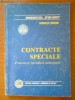 CONTRACTE SPECIALE - PRACTICA JUDICIARA ADNOTATA - CORNELIU TURIANU