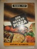 MARIA POP - 250 RETETE PIZZA