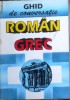GHID DE CONVERSATIE ROMAN-GREC