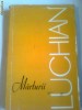 MARTURII DESPRE LUCHIAN  ~ MARIN MIHALACHE