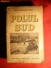 Amiral Richard Byrd - POLUL SUD -ed. 1939