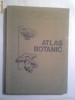 Lucia Popovisi \ Constanta Moruzi \ Ion Toma - ATLAS BOTANIC