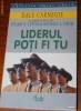 DALE CARNEGIE - LIDERUL POTI FI TU
