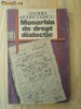 Andrei Serbulescu	- Monarhia de drept dialectic