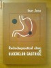RADIODIAGNOSTICUL CLINIC AL ULCERELOR GASTRICE - IOAN JOCU