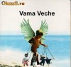 CASETA AUDIO VAMA VECHE - VAMA VECHE