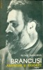 BRANCUSI - Amintiri si exegeze - PETRE PANDREA