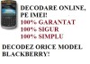 DECODARE BLACKBERRY 8900 ONLINE, PRIN IMEI! CEL MAI MIC PRET! FARA PLATA IN AVANS!!