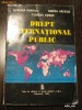 DREPT INTERNATIONAL PUBLIC - DUMITRA POPESCU, ADRIAN NASTASE, FLORIAN COMAN