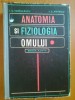 ANATOMIA SI FIZIOLOGIA OMULUI - I.C. VOICULESCU, I.C. PETRICU