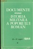 DOCUMENTE PRIVIND ISTORIA MILITARA A POPORULUI ROMAN  23-31 august 1944      III