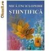 Mica enciclopedie stiintifica