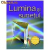 Lumina si sunetul