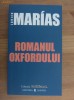 Javier Marias - Romanul Oxfordului (Cotidianul)