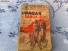 M. Larrouy - Uragan de sange si foc- interbelica / colectia Aventura