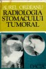 Anticariat Ion Andrei - Radiologia stomacului tumoral - Autor : Aurel Ordeanu - 70041