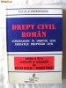 DREPT CIVIL ROMAN - INTRODUCERE IN DREPTUL CIVIL / SUBIECTELE DREPTULUI CIVIL, Ed. VI, Prof. univ. dr. Gheorghe Beleiu, 1999. Absolut noua