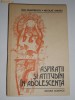 R2  ION DUMITRESCU, NICOLAE ANDREI - ASPIRATII SI ATITUDINI IN ADOLESCENTA