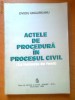 OVIDIU UNGUREANU - ACTELE DE PROCEDURA IN PROCESUL CIVIL (LA INSTANTA DE FOND)
