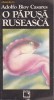 Adolf Bioy Casares-O PAPUSA RUSEASCA