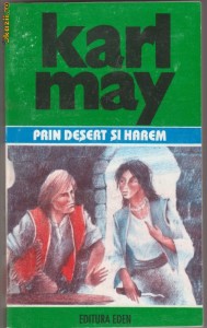 Karl May / Prin desert si harem foto