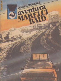 DIDIER REGNIER - AVENTURA MARELUI RAID foto
