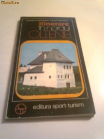 I.Ionescu-Dunareanu \ M.Cristescu - Itinerare in nordul Olteniei foto