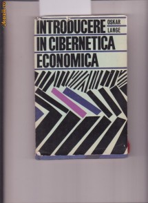 INTRODUCERE IN CIBERNETICA ECONOMICA-OSKAR LANGE foto