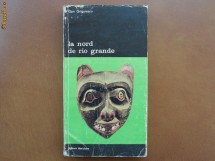 Dan Grigorescu-La nord de Rio Grande, 1985 foto