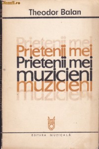 THEODOR BALAN - PRIETENII MEI MUZICIENI foto