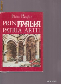 PRIN ITALIA PATRIA ARTEI ~ELVIRA BOGDAN foto