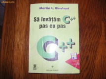 Sa invatam C++ pas cu pas - MARTIN L. RINEHART foto