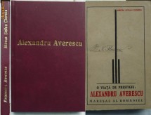 Mircea Stefan Cioroiu , O viata de prestigiu , Alexandru Averescu , Maresal al Romaniei , 1938 foto