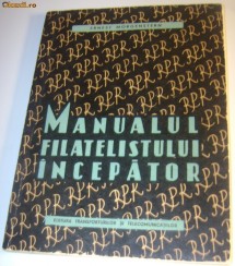 Manualul Filatelistului Incepator foto